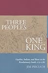 Three Peoples, One King by Jim Piecuch Three Peoples, One King by Jim Piecuch
