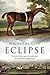 Eclipse: The Horse That Cha...