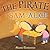 The Pirate and Other Adventures of Sam and Alice