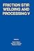 Friction Stir Welding and P...