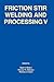 Friction Stir Welding and Processing V by Ajay R. Mishra