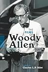 The Films of Woody Allen: Critical Essays The Films of Woody Allen: Critical Essays