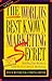 The World's Best Known Marketing Secret: Building Your Business with Word-of-Mouth Marketing