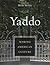 Yaddo: Making American Culture