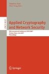 Applied Cryptography and Network Security: 5th International Conference, ACNS 2007, Zhuhai, China, June 5-8, 2007, Proceedings (Lecture Notes in Computer Science, 4521)