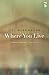 Where You Live