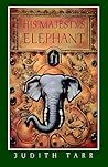 His Majesty's Elephant