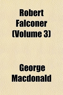 Robert Falconer, Volume 3