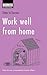 Steps to Success : Work Well from Home