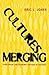Cultures Merging: A Histori...