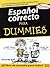 Español Correcto Para Dummies
