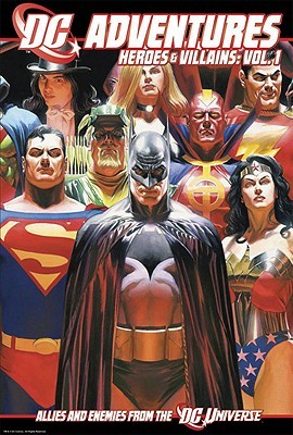 DC Adventures Heroes & Villains, Volume 1: Allies and Enemies from the DC Universe (Hardcover)
