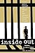 Inside Out: Fifty Years Behind The Walls Of New Jersey's Trenton State Prison