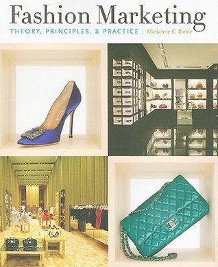 Fashion Marketing: Theory, Principles & Practice (Paperback)