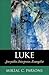 Luke: Storyteller, Interpreter, Evangelist