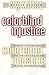 Colorblind Injustice: Minority Voting Rights and the Undoing of the Second Reconstruction