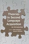 Theories in Second Language Acquisition: An Introduction