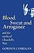 Blood, Sweat and Arrogance by Gordon Corrigan
