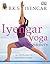 Iyengar Yoga for Beginners: An Introduction to the Classic Poses