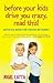 Before Your Kids Drive You Crazy, Read This! - Australian Edi... by Nigel Latta