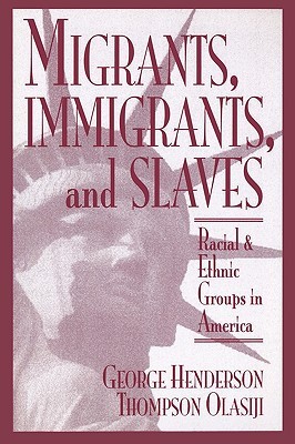 Migrants, Immigrants, and Slaves (Paperback)