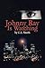 Johnny Ray Is Watching