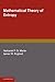 Mathematical Theory of Entropy (Encyclopedia of Mathematics and its Applications, Series Number 12)
