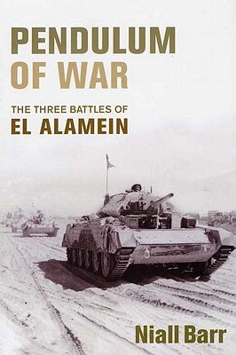 Pendulum of War: The Three Battles of El Alamein (Hardcover)