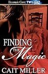Finding the Magic (Shifting Magic, #2) Finding the Magic (Shifting Magic, #2)