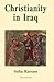 Christianity in Iraq, New E...