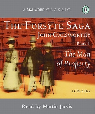 The Forsyte Saga: Book 1: The Man of Property