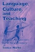 Language, Culture, and Teaching: Critical Perspectives