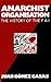 Anarchist Organization: The...