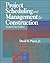 Project Scheduling and Management for Construction