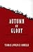 Autumn of Glory: The Army o...