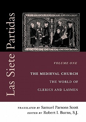 Las Siete Partidas, vol. 1 (Middle Ages Series)