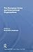 The European Union and International Organizations (Routledge/GARNET series)