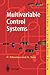 Multivariable Control Systems: An Engineering Approach (Advanced Textbooks in Control and Signal Processing)