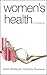 Women's Health by Susan McDonald