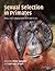 Sexual Selection in Primates by Peter M. Kappeler