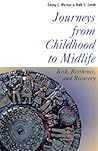 Journeys from Childhood to Midlife: Risk, Resilience, and Recovery