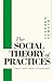 The Social Theory of Practices: Tradition, Tacit Knowledge, and Presuppositions