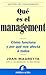Qué es el management: Cómo funciona y por qué nos afecta a todos