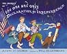 The Journey of the One and Only Declaration of Independence The Journey of the One and Only Declaration of Independence