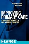 Improving Primary Care: Strategies and Tools for a Better Practice