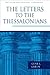 The Letters to the Thessalonians (The Pillar New Testament Co... by Gene L. Green