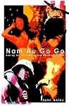 Nam Au Go Go: Falling For The Vietnamese Goddess of War Nam Au Go Go: Falling For The Vietnamese Goddess of War