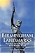 Birmingham Landmarks: People and Places of the Magic City