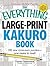 The Everything Large-Print Kakuro Book: 150 new cross-sum puzzles―now easier to read! (Everything Series)