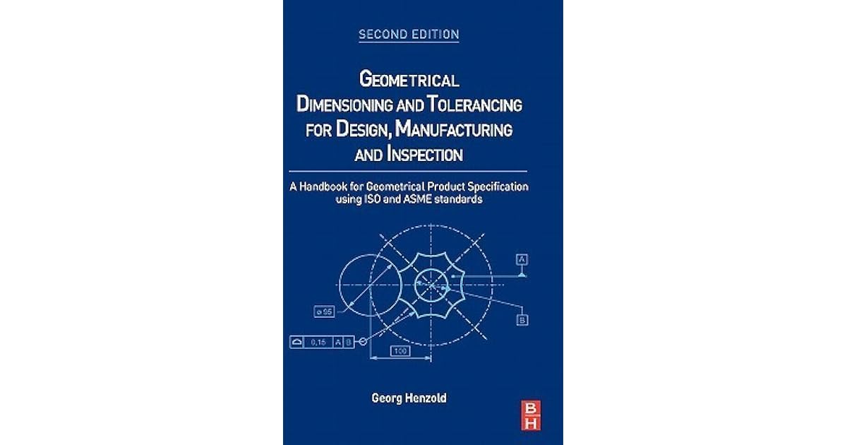 Geometrical Dimensioning And Tolerancing For Design - 